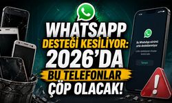 WhatsApp Desteği Kesiliyor: 2026'da Bu Telefonlar Çöp Olacak!