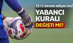 TFF son kararını açıkladı kulüplere bildirildi! İşte yeni sezonda yabancı kuralı