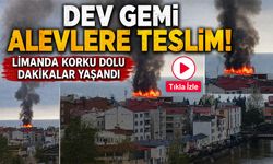 Dev gemi alevlere teslim! Vakfıkebir Limanı’nda Panik Anları