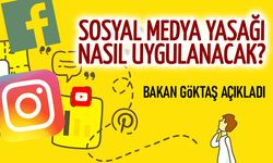 Bakan Göktaş Duyurdu: 15 Yaş Altı Sosyal Medya Yasağında e-Devlet Şartı!