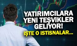 Yatırımcıya Dev Müjde: Vergiler Tek Haneye Düşüyor!