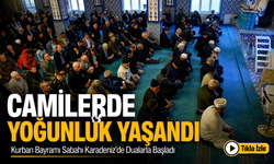 Kurban Bayramı Sabahı Karadeniz’de Dualarla Başladı: Camilerde Yoğunluk Yaşandı
