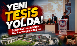 Başkan Kaya’dan Trabzon’a Dev Spor Kompleksi Müjdesi; Yeni Tesis Yolda!