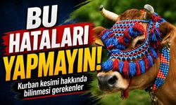 Kurban Kesimi Hakkında Bilinmesi Gerekenler; Bu Hataları Yapmayın!