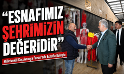 Milletvekili Vehbi Koç Avrasya Pazarı’nda Esnafla Buluştu: “Esnafımız Şehrimizin Değeridir”