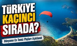 Dünyanın En Temiz Plajları Açıklandı; Türkiye Kaçıncı Sırada?