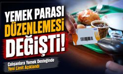 Çalışanlara Yemek Desteğinde Yeni Limit Açıklandı; Yemek Parası Düzenlemesi Değişti!
