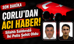Çorlu’dan Acı Haber! Silahlı Saldırıda İki Polis Şehit Oldu