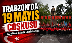 Trabzon’da 19 Mayıs Coşkusu: 107 Yıllık Gurur Yeniden Yaşandı