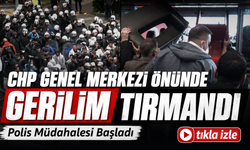 CHP Genel Merkezi Önünde Gerilim Tırmandı: Polis Müdahalesi Başladı