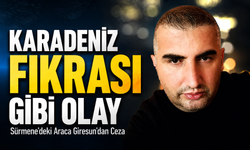 Karadeniz Fıkrası Gibi Olay: Sürmene’deki Araca Giresun'dan Ceza!