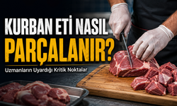 Kurban Eti Nasıl Parçalanır? Uzmanların Uyardığı Kritik Noktalar!
