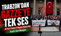 Trabzon’dan Gazze’ye Tek Ses; AK Parti Trabzon İl Başkanı Mumcu’dan İsrail’e Sert Mesajlar