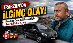 Trabzon’da İlginç Olay! Kendine Ceza Yazdırmak İçin Trafik Polisi Aradı
