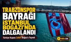 Trabzonspor Bayrağı İstanbul Boğazı’nda Dalgalandı; Türkiye Kupası Zaferi Boğaz’a Taşındı