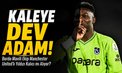 Bordo-Mavililerden Kaleye Dünya Çapında Hamle Transferi: Manchester United'lı Yıldızı Kadroya Kalıcı mı Geliyor?