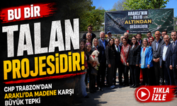 CHP Trazbon Heyeti Araklı’da Vatandaşlarla Buluştu; Maden Projelerine Sert Tepki Gösterdi