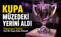 Trabzonspor Tarihine Yeni Bir Kupa Daha Eklendi: 10. Türkiye Kupası Artık Müzede Sergileniyor