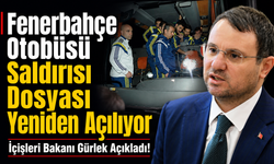 Fenerbahçe Otobüsü Saldırısı Dosyası Yeniden Açılıyor