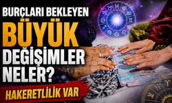 Bugün Gökyüzü Hareketlendi! Burçları Bekleyen Büyük Değişimler Neler?
