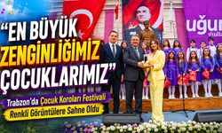 Trabzon’da Çocuk Koroları Festivali Renkli Görüntülere Sahne Oldu;  “En Büyük Zenginliğimiz Çocuklarımız”