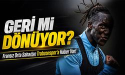 Fransız Orta Saha Trabzonspor’a Haber Var!; Yıldız İsim Trabzonspor'a Bomba Gibi Geri Geliyor!