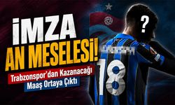 Trabzonspor’un Yeni Yıldızı İçin İmza An Meselesi; Transferin Kazanacağı Maaş Ortaya Çıktı