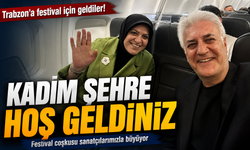 Trabzon Sanatla Buluştu! Festival İçin Kritik İsimler Aynı Uçakta