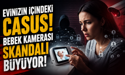 Evinizdeki Kamera Sizi İzliyor Olabilir! Bebek Monitörü Skandalında Büyük Tehlike