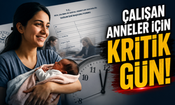 Çalışan Annelere Son Uyarı! Ek 8 Haftalık İzin İçin Süre Bitiyor
