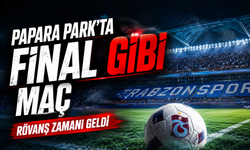 Trabzonspor Sezon Finalinde Gençlerbirliği’ni Ağırlıyor! Papara Park’ta Kritik Gece
