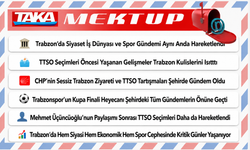 Trabzon’da Gündem Isındı! TTSO Seçimleri, CHP Tartışması ve Kupa Heyecanı