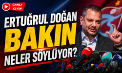 Ertuğrul Doğan Bakın Neler Söylüyor?