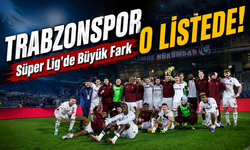 Trabzonspor Süper Lig’de O Listeye Girdi: Büyük Fark Ortaya Çıktı