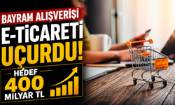Bayram Alışverişi E-Ticareti Uçurdu: Hedef 400 Milyar TL