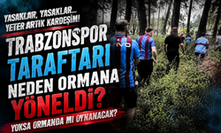 Trabzonspor Taraftarı Ormandan Koştu: Final Öncesi Gerilim Neden Büyüdü?