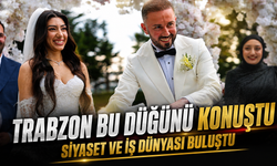 Trabzon Siyasetinin Tanınan İsmi Kubilay Çiçek Dünyaevine Girdi