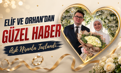 Orhan Ağırman İle Elif Turan Evlilik Yolunda İlk Adımı Attı