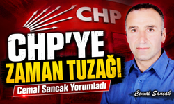 CHP'ye Zaman Tuzağı