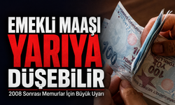 2008 Sonrası Memurlar İçin Büyük Uyarı: Emekli Maaşı Yarıya Düşebilir