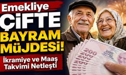 Emekliye Çifte Bayram Müjdesi! İkramiye ve Maaş Takvimi Netleşti