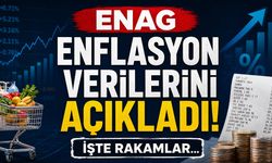 ENAG Enflasyon Verilerini Açıkladı! İşte Rakamlar...