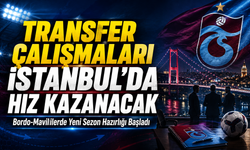 Bordo-Mavililerde Yeni Sezon Hazırlığı Başladı: Transfer Çalışmaları İstanbul’da Hız Kazanacak