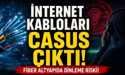 İnternet Kabloları Casus Çıktı: Fiber Altyapıda Dinleme Riski!