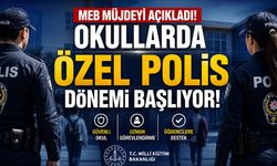Okullarda Özel Polis Dönemi Başlıyor! MEB Müjdeyi Açıkladı...