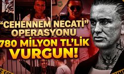'Cehennem Necati' Operasyonu: 780 Milyon TL’lik Vurgun!