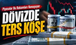 Dolar Ve Euro’da Ters Köşe Hareket! Piyasalar Bu Rakamları Konuşuyor
