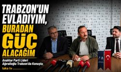 Anahtar Parti Lideri Ağıralioğlu Trabzon’da Konuştu “Trabzon’un evladıyım, buradan güç alacağım”