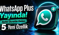 WhatsApp Plus Yayında! Aylık Ücretle Gelen 5 Yeni Özellik