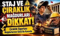Staj ve Çıraklık Mağdurları Dikkat! Çıraklık Sigortası Mağdurlarının Gözü Bu Kararda!